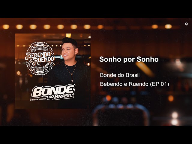 Bonde do Brasil - Sonho por Sonho