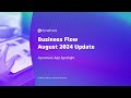 Business Flow - August 2024 Update - Dynatrace App Spotlight