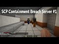 SCP Containment Breach ► Me as SCP!!! ► Server  #1 ► ThePencilwriter