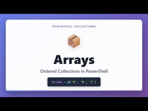 PowerShell Arrays Tutorial: Create & Work with Ordered Collections using @() Syntax