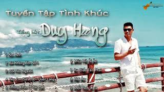 Tuyển Tập Tình Khúc | Duy Hưng