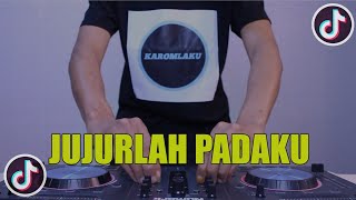 DJ JUJURLAH PADAKU BILA KAU TAK LAGI SUKA   JUJUR RADJA FULL BASS REMIX VIRAL TIKTOK