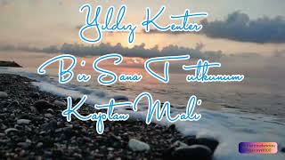 Bir Sana Tutkunum Kaptan Mali Ürkiye
