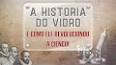 A Fascinante História do Vidro ile ilgili video