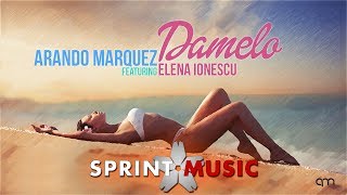 Arando Marquez - Damelo (Feat. Elena Ionescu) | Official Single