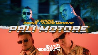 DJ SHONE FEAT. 2BONA X VLADA MATOVIC - PALI MOTORE (OFFICIAL VIDEO)