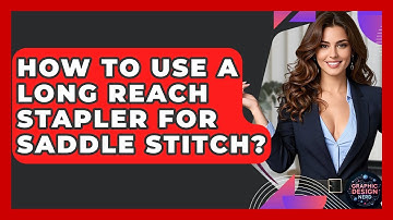 How To Use A Long Reach Stapler For Saddle Stitch? - Graphic Design Nerd