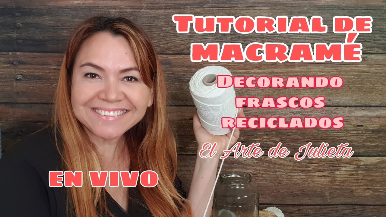 Frascos Reciclados Tutorial De Macramé En Vivo