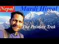 Mardi himal the pristine trek in nepal  a complete trekking details