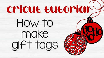 Cricut Tutorial: How to Make your own Christmas Gifts Tags with your Cricut!