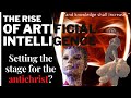 The Rise of Artificial Intelligence and the Enslavement of People — End Times Prophecy