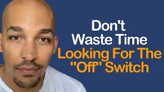 Don't Waste Time Looking For The "Off" Switch | Insights with Light