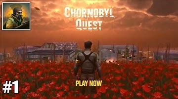 Chornobyl Quest First Look Gameplay By Victory Vortex ( Android & iOS ) #1