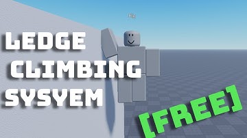 [FREE] Ledge Climbing System | Roblox Studio