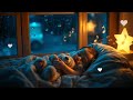 Dream Sleep Baby 🎶🍼 Music Box Lullaby Stops Fussing 🌙