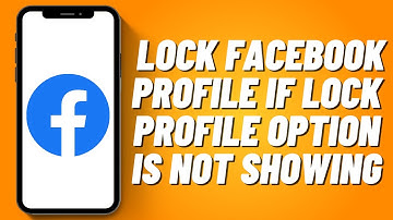 How to Lock Facebook Profile If Lock Profile Option is Not Showing (2023)