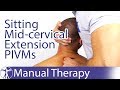 Intervertebral Motion Assessment of Mid Cervical Spine Extension in Sitting | PIVMs