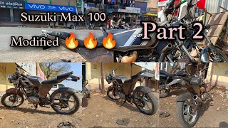 Suzuki Max 100 Modified Part 2 | Rx 100 Modified | How To Modified Bike |