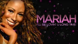 Mariah Carey - Ill Be Lovin U Long Time Instrumental With Backing Vocals