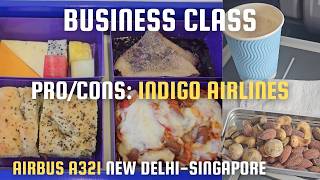 Indigo Business Class Flight 'Stretch': 'AirBus A321', New Delhi to Singapore