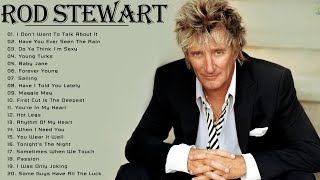 The Best Of Rod Stewart - Rod Stewart Greatest Hits Full Album 2020