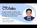 Fintech Startup Funding: Insights Investors Seek from CFOs | Fintech CTO Talks