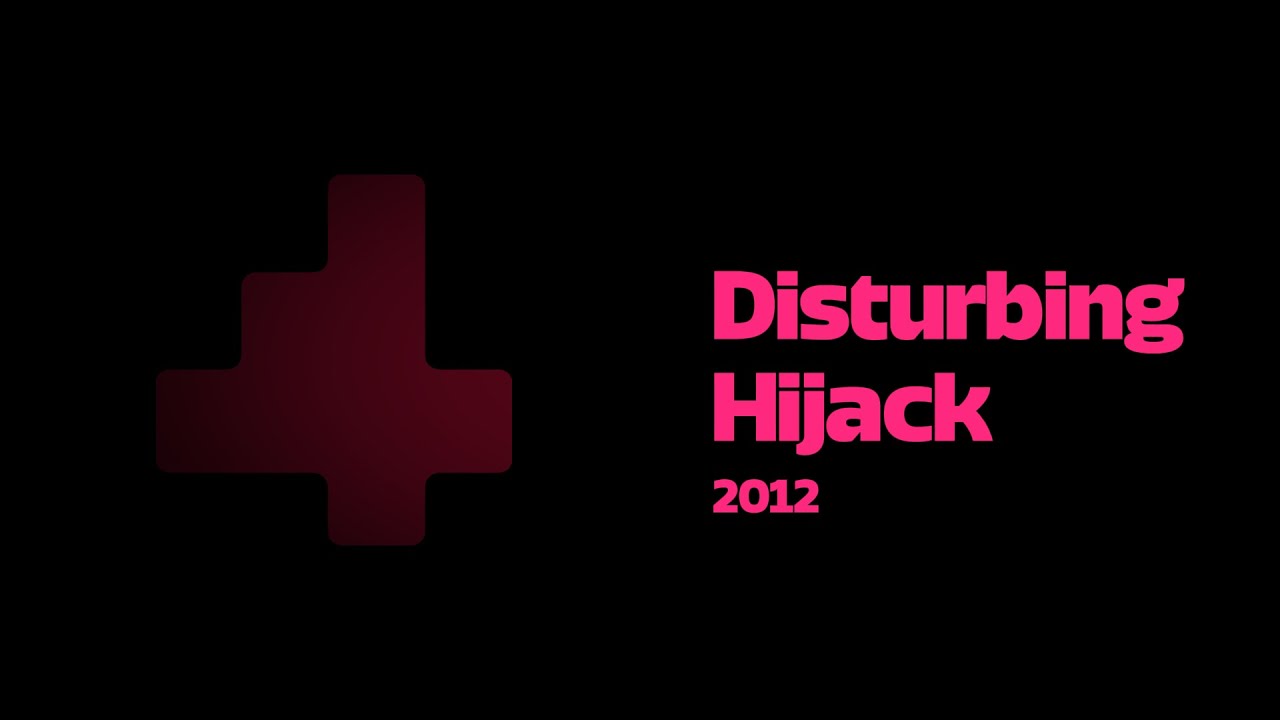 4Music: Disturbing Hijack (2012)