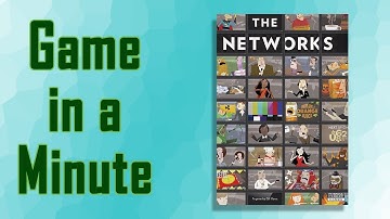 Game in a Minute The Networks