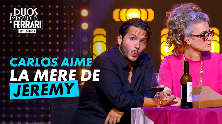 Carlos aime la mère de Jérémy l Les Duos Impossibles 10ème édition