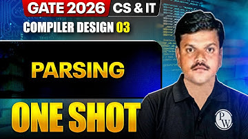 Compiler Design 03 : Parsing | CS & IT | GATE 2026 One Shot Series