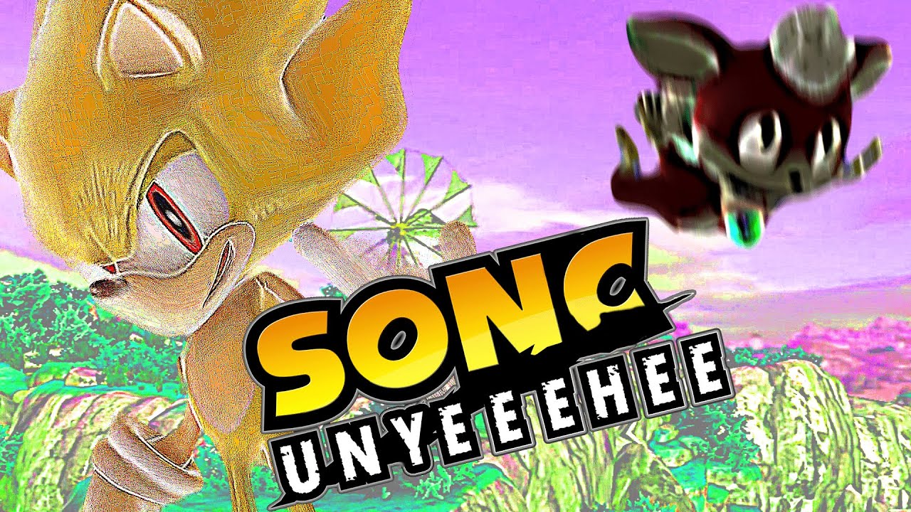 [YTP] SONC UNYEEEHEE