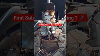 First 🛰️ Satellite 🛠️ Servicing in Space 🚀 #FirstSatelliteRepair