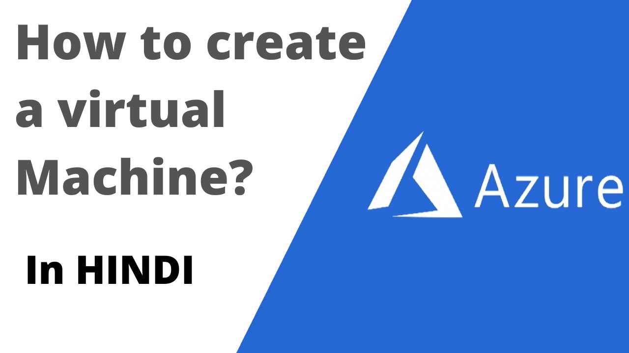 How to create a Virtual Machine in Azure | In Hindi - YouTube