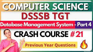 DSSSB TGT Computer Science | Crash Course 21 | Database Management System | PYQs MCQ