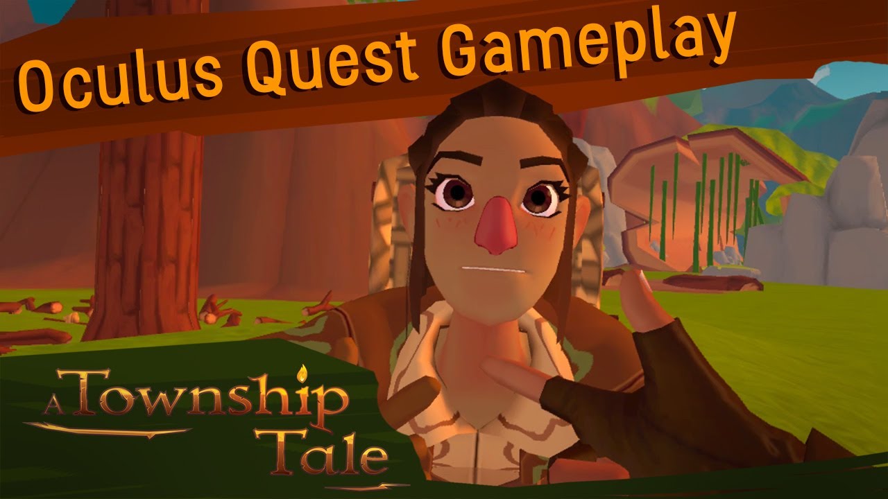 A Township Tale VR Quest Gameplay - YouTube