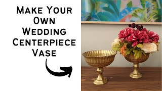 Make Your Own Wedding Centerpiece - DIY $5 Compote Vase
