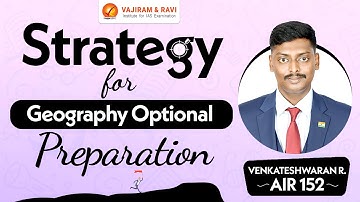 VENKATESHWARAN R, AIR 152 | Strategy for Geography Optional | UPSC CSE 2023 Topper