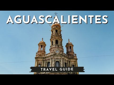 TRAVEL GUIDE: The perfect day in AGUASCALIENTES, Mexico 🇲🇽