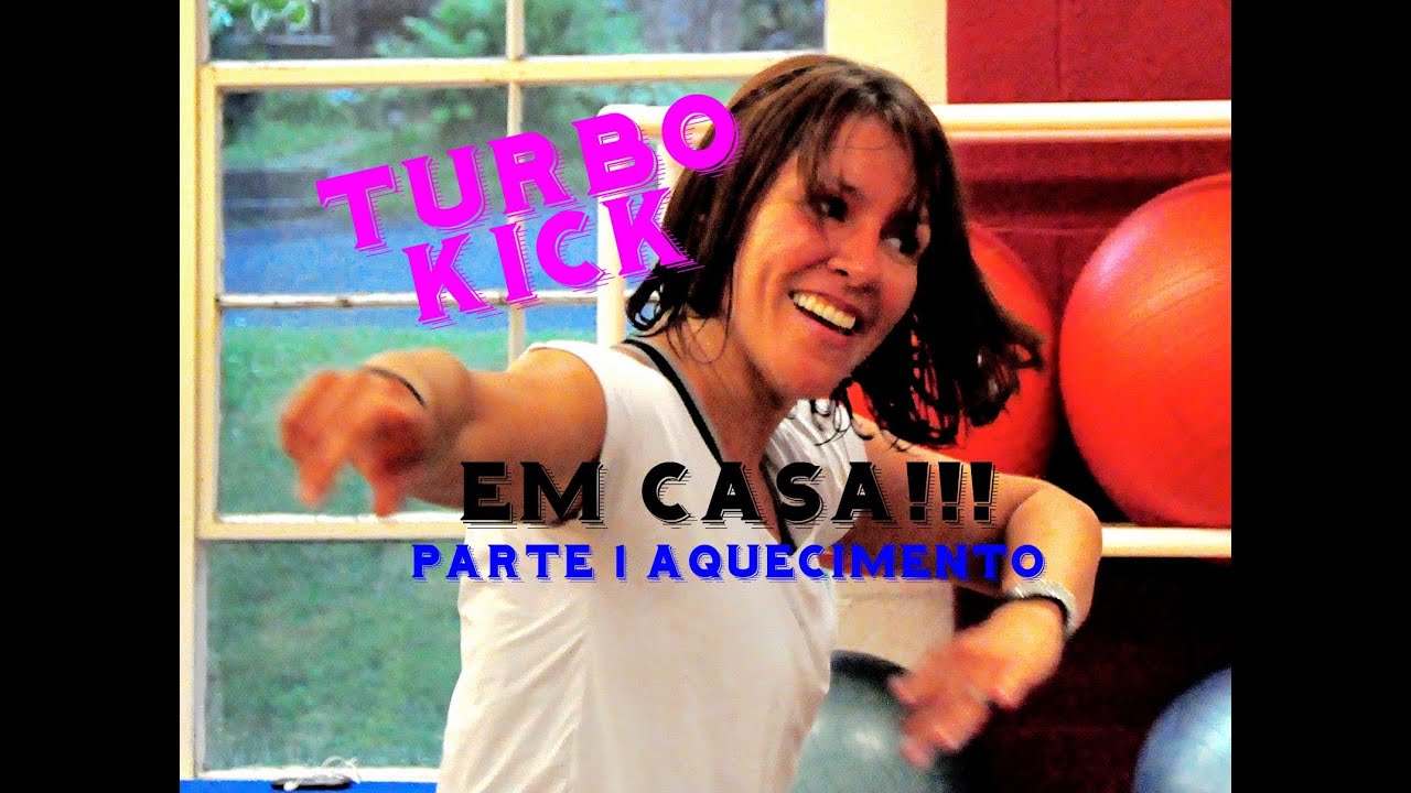 Turbo Kick em casa!!! Aquecimento. Parte 1