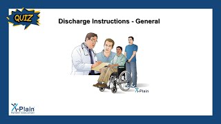Discharge Instructions - General - Quiz
