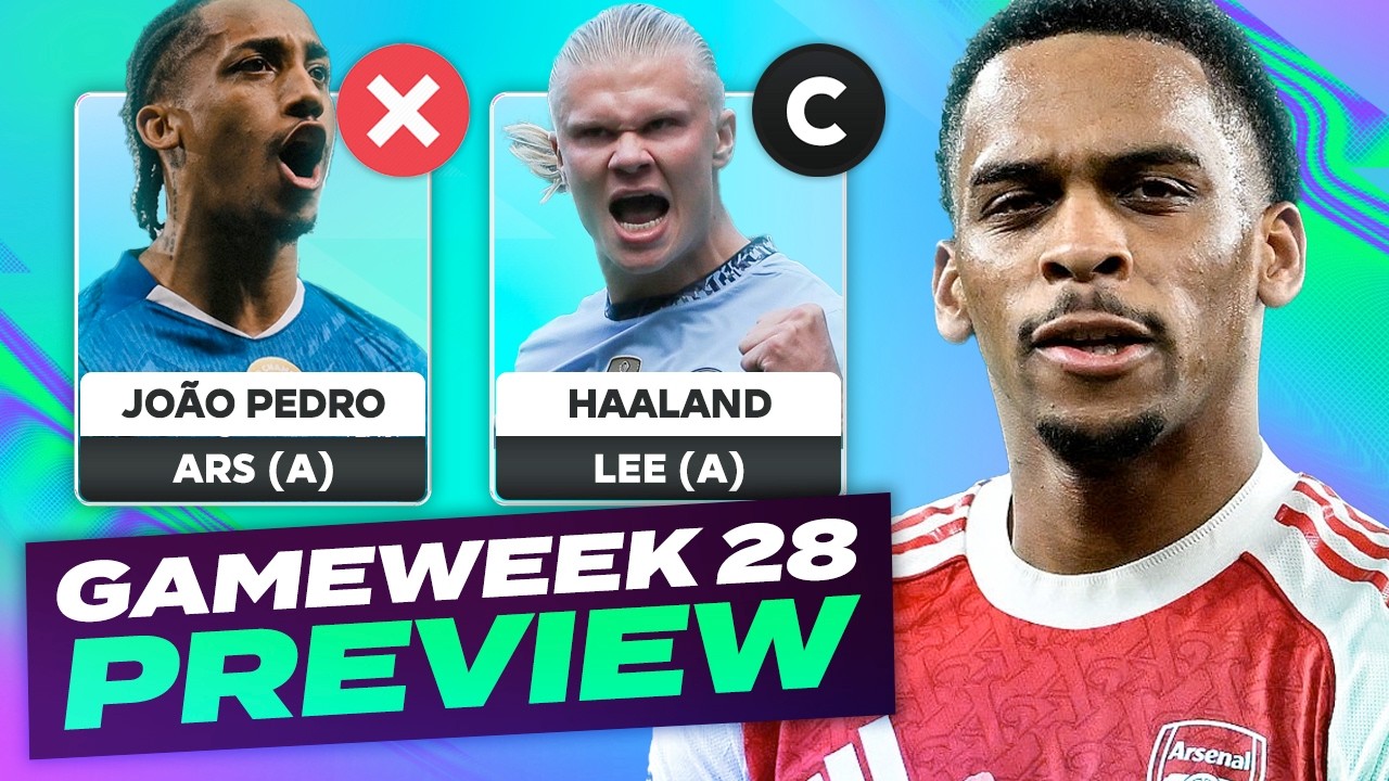 JOÃO PEDRO OUT? 📉 FPL GAMEWEEK 28 PREVIEW 💪 |  Fantasy Premier League Tips 2025/26