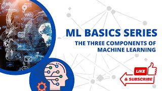 ML Basics Series: (1) Three components of Machine Learning |Math | Programming | Domain Knowledge