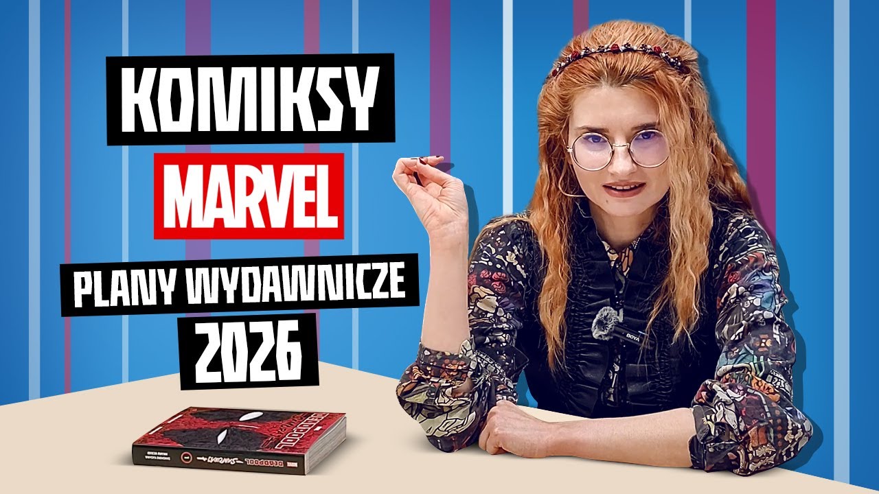 WIEŚCI ZE ŚWIATA KOMIKSU - odc. 149 (Marvel - Plany 2026)