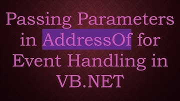 Passing Parameters in AddressOf for Event Handling in VB.NET
