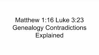 Matthew and Luke Genealogy Contradiction Explained