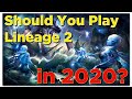 Should You Play Lineage 2 In 2020?