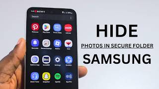 How to Hide Photos In Secure Folder in Samsung