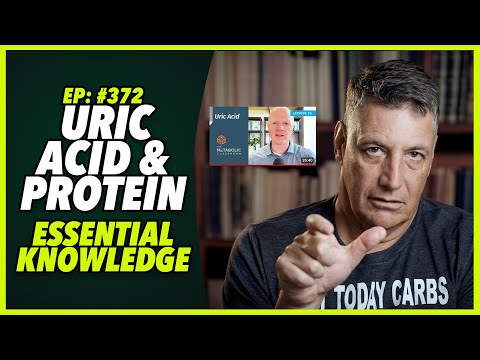 Ep:372 URIC ACID AND PROTEIN – ESSENTIAL KNOWLEDGE