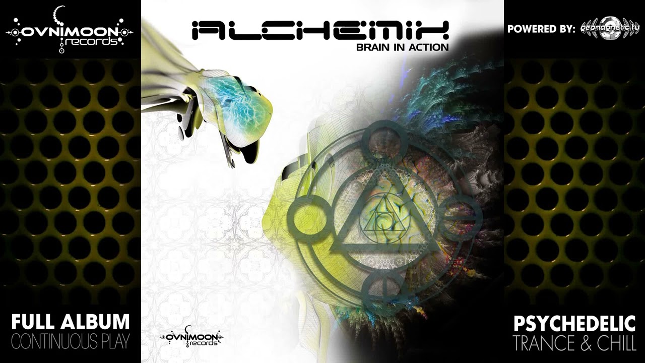 Alchemix - Brain In Action (ovnicd039/Geomagnetic Records / Psytrance) :: Full Album