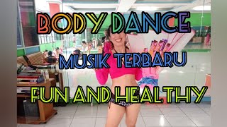 Body Dance Seru Dan Mudah Diikutifun And Healthy